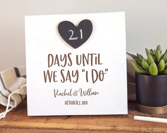 ENGAGEMENT GIFT for Bride + Groom / Days Until We Say “I Do” Chalkboard Countdown Sign / Personalized Wedding or Shower Present for Couple