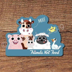Vegan Friends Not Food Sticker: Glossy Animal Rights Vinyl Decal