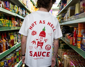 Hot As Hell Sauce Unisex Graphic T-Shirt in White