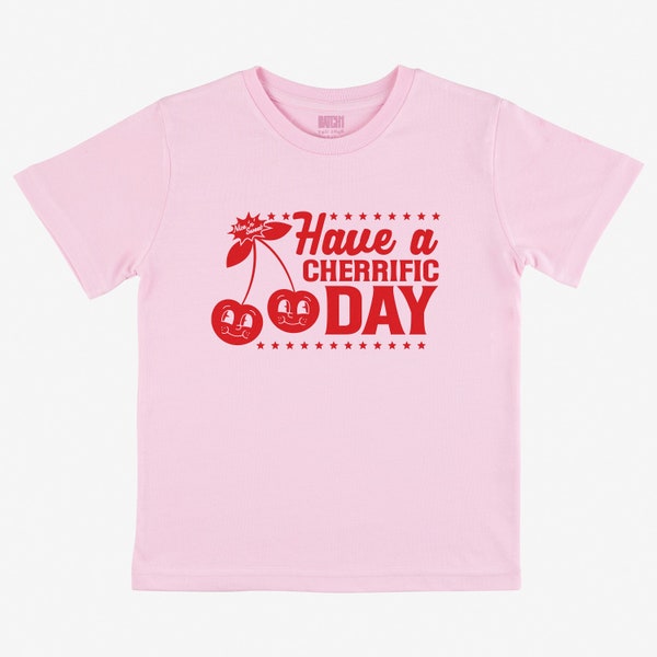 Have A Cherrific Day - T-shirt cerise pour enfant rose