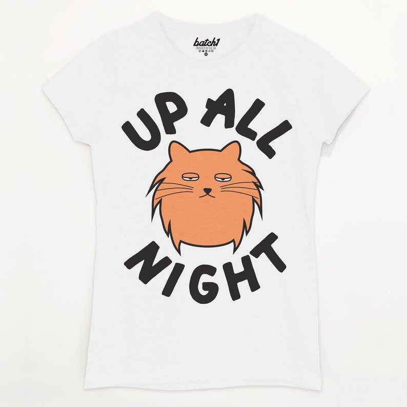 Up All Night Women's Cat Slogan T-Shirt image 5