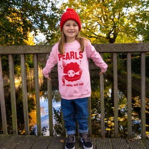 Pearls Just Wanna Have Fun Girls' Slogan Sweatshirt image 4
