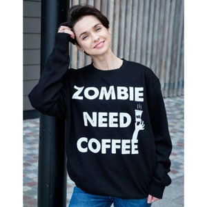 Zombie Need Coffee Women's Halloween Sweatshirt image 2