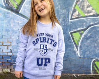 Keep Your Spirits Up Girls' Slogan Sweatshirt