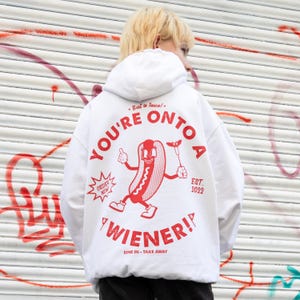 Onto A Wiener Hoodie with Hot Dog Graphic Logo in White
