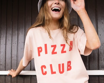 Pizza Club Women’s Slogan T-Shirt