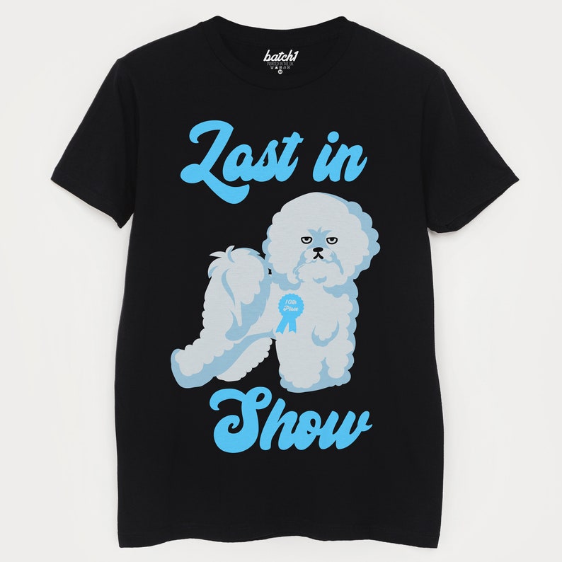 Last In Show Men's Dog Slogan T-Shirt image 5