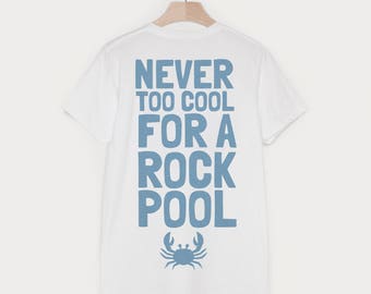 Never Too Cool For A Rock Pool Men’s Summer T Shirt