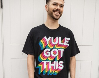 Yule Got This Men's Christmas T-Shirt