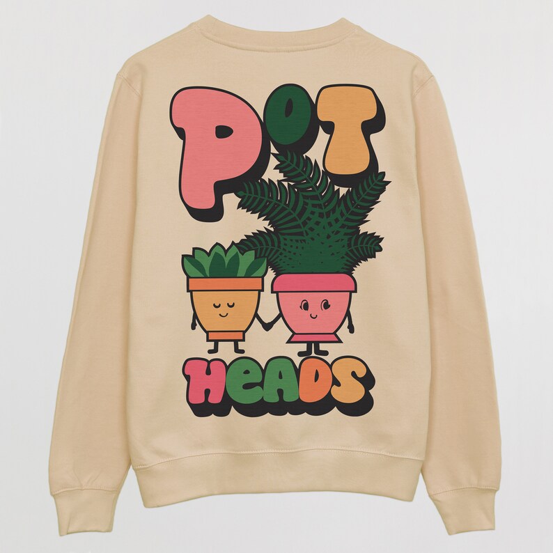 Pot Heads Women's Slogan Sweatshirt image 6