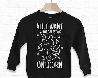 All I Want For Christmas Is Unicorn Children’s Christmas Sweatshirt