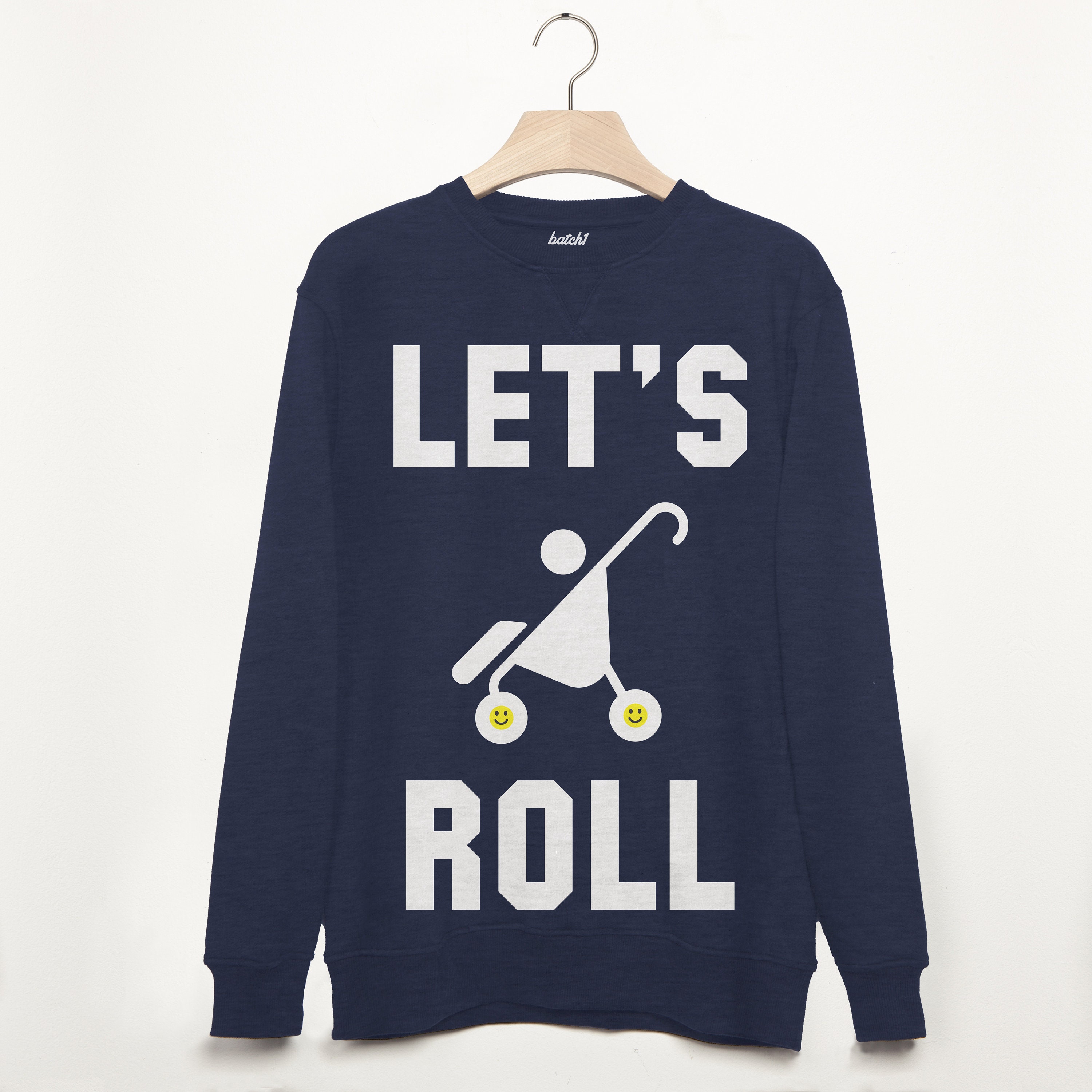 Image of Let’S Roll Men’S Fatherhood Parent Slogan Sweatshirt