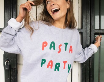 Pasta Party Women’s Slogan Sweatshirt