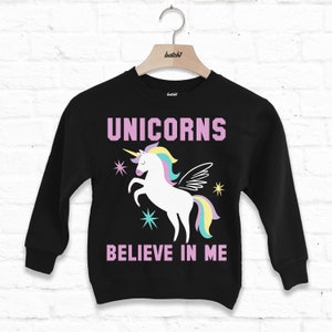 Unicorns Believe In Me Felpa slogan per bambini