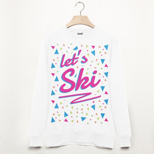 Let's Ski – Neon jaren 80 Stijl Retro Après Ski Snowboard Slogan Sweatshirt