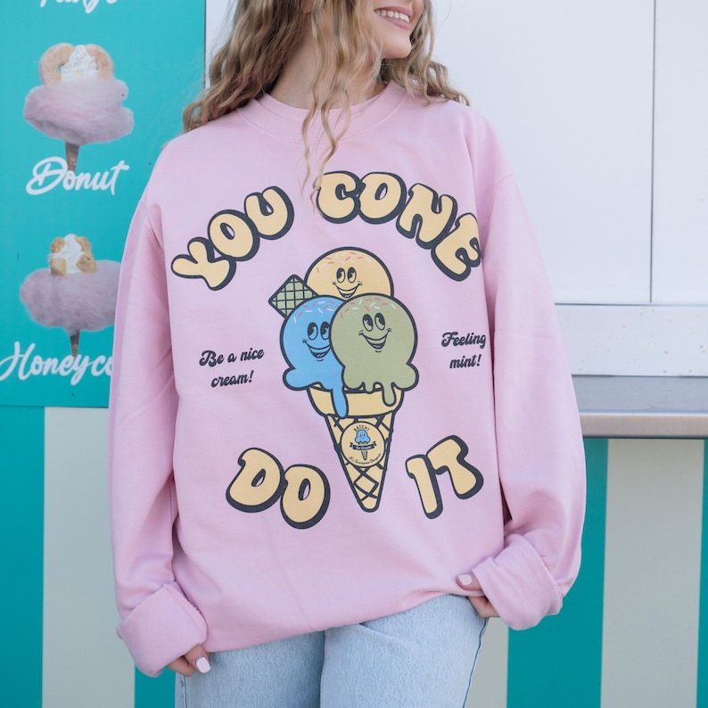 You Cone Do It Women's Ice Cream Graphic Sweatshirt Etsy