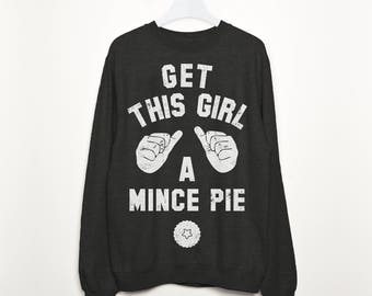 Get This Girl A Mince Pie Women's Christmas Sweatshirt
