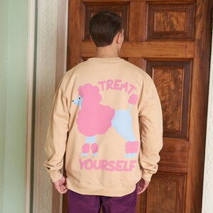 Treat Yourself Pudel Herren Spruch Sweatshirt