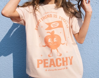 Everything Is Peachy Women’s Graphic T-Shirt