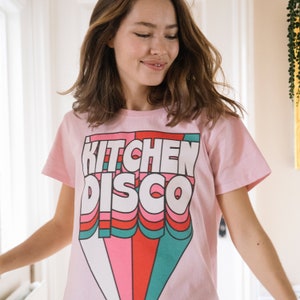 Kitchen Disco Women&#39;s Slogan T-Shirt in Pink