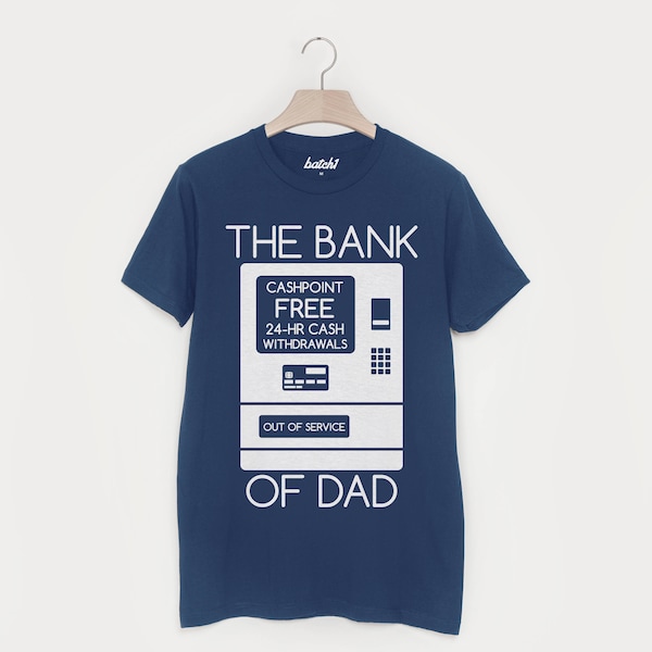 T-shirt Bank Of Dad