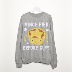 Mince Pies Before Guys Women's Christmas Sweatshirt