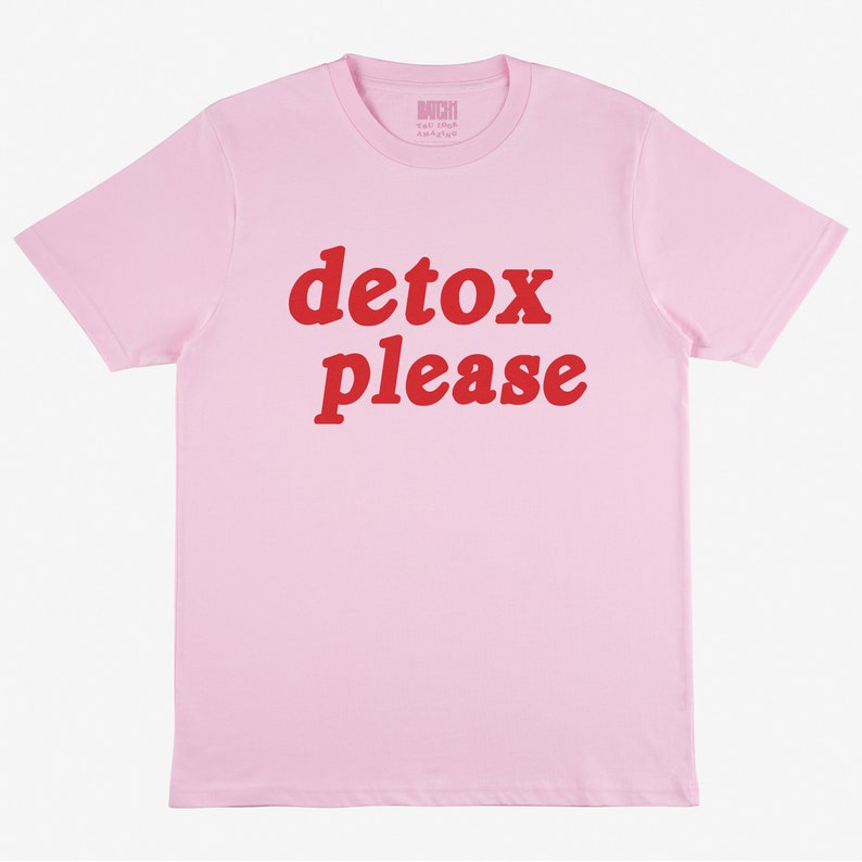 Detox Please Women's Slogan T-Shirt image 3