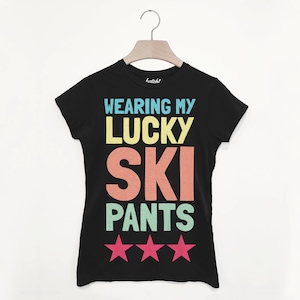 Lucky Ski Pants Women&#39;s Retro Après Ski T Shirt