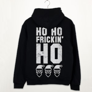 Ho Frickin&#39; Ho Premium Weihnachtsslogan Hoodie