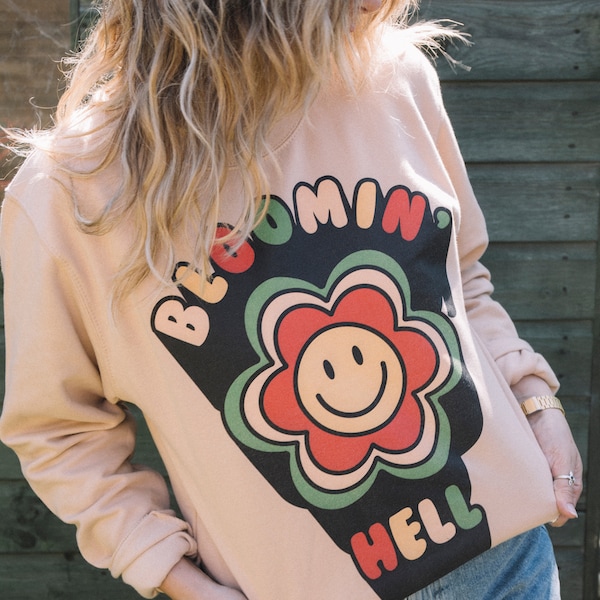 Bloomin Hell Women's Slogan Sweatshirt