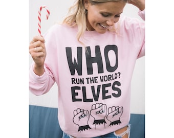 Who Run The World? Elves Women's Christmas Jumper