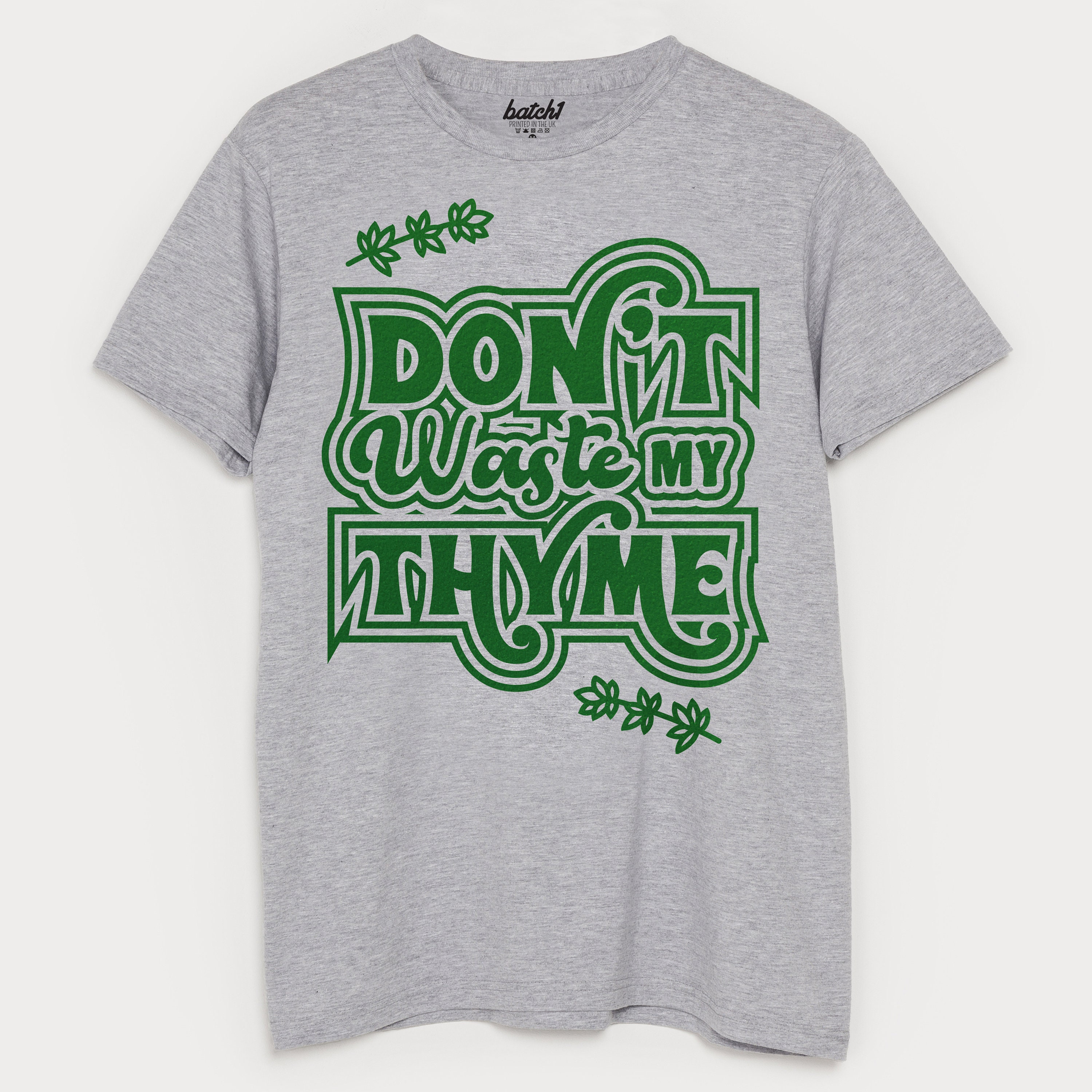 Image of Don't Waste My Thyme Men's Slogan T-Shirt