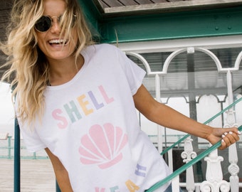 Shell Yeah Women's Summer Beach Slogan T Shirt