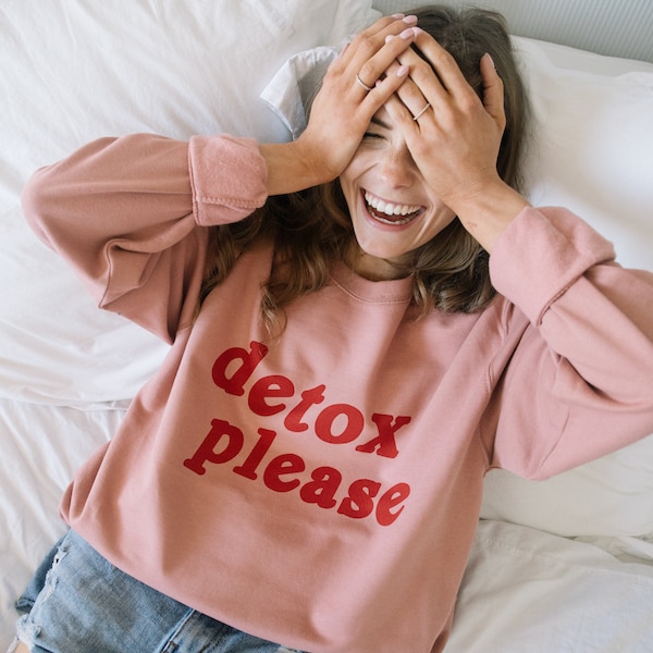 Detox Please Damen Spruch Sweatshirt