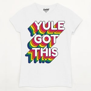 Yule Got This Women's Christmas T-Shirt