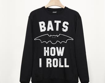 Bats How I Roll - Men’s Halloween Slogan Sweatshirt