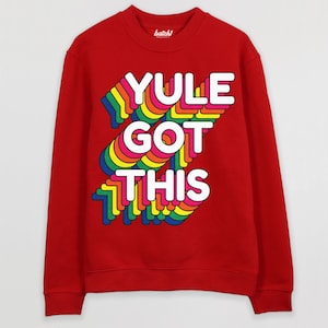Yule Got This Men&#39;s Christmas Jumper