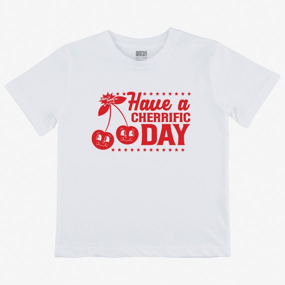 Have A Cherrific Day Kids’ Cherry T-Shirt in White
