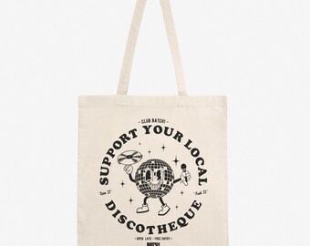 Support Your Local Discotheque Tote Bag