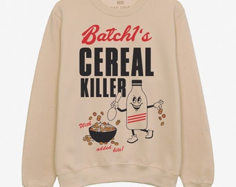 Cereal Killer Women’s Slogan Sweatshirt