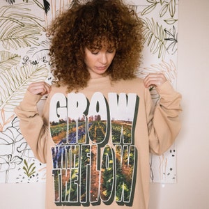Grow With The Flow Women's Slogan Sweatshirt image 2