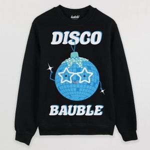May include: Black sweatshirt with a blue disco ball ornament wearing sunglasses and the text "DISCO BAUBLE" printed on the front.