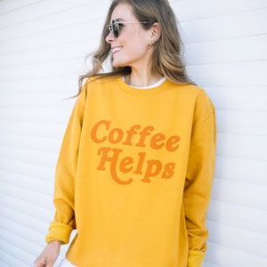 Coffee Helps Women's Slogan Sweatshirt image 2