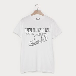 Best Thing Since Sliced Bread T-Shirt image 2