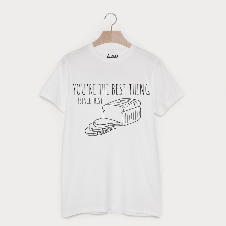 Best Thing Since Sliced Bread T-Shirt image 2