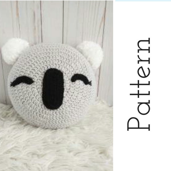 Easy Crochet Pattern / Koala pillow pattern / Amigurumi bear / Stuffed Koala  / Animal Pillow Pattern /  Cute Crochet Pattern Amigurumi