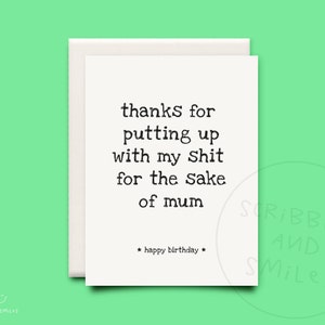 Bedankt voor het ophangen van met mijn shit omwille van mum - wenskaart - verjaardagskaart - stap-vader kaart