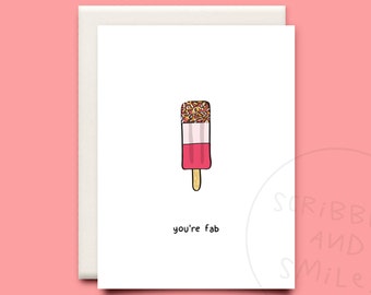 You're fab - greeting card - happy birthday - funny cards - funny birthday card - thank you card