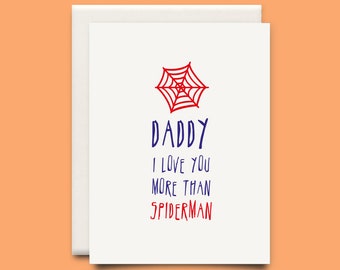 Daddy I love you more than Spiderman - MORE SUPERHERO OPTIONS - Birthday or Fathers day card