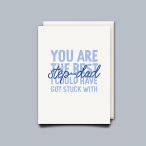 Tu es le meilleur Beau-Papa avec qui j’aurais pu rester coincé - Carte d’anniversaire - Carte Step Dad - Carte de la Fête des Pères